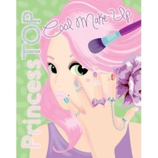 Napraforgó Könyvkiadó Princess TOP - Cool make up kreatív és készségfejlesztő