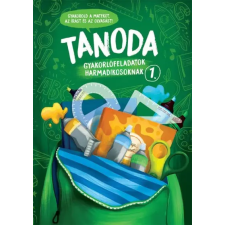 Napraforgó Könyvkiadó Tanoda - Gyakorlófeladatok harmadikosoknak 1. gyermek- és ifjúsági könyv
