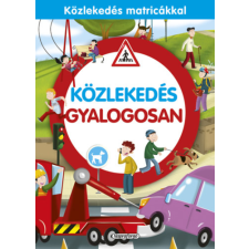 Napraforgó Közlekedés gyalogosan - Közlekedés matricákkal kreatív és készségfejlesztő