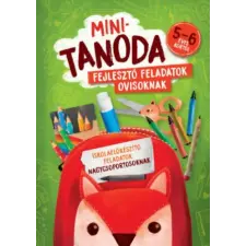 Napraforgó Minitanoda - Fejlesztő feladatok ovisoknak 5-6 éves kortól | Pataki Andrea egyéb könyv