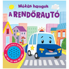 Napraforgó Mókás hangok - A rendőrautó babakönyv (9789634830481) (NA9789634830481) gyermek- és ifjúsági könyv