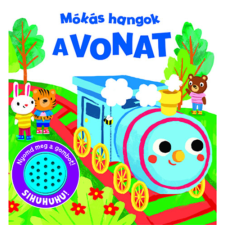 Napraforgó Mókás hangok - A vonat gyermek- és ifjúsági könyv