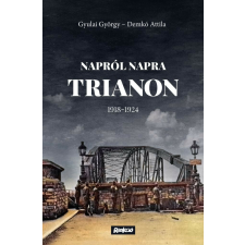 Napról napra Trianon – 1918–1924 történelem