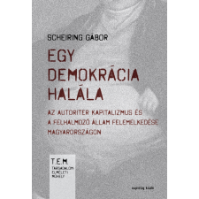Napvilág Egy demokrácia halála társadalom- és humántudomány