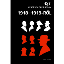 Napvilág Kérdések és válaszok 1918–1919 társadalom- és humántudomány