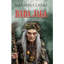 Natalia Clarke - Baba Jaga szláv földistennő egyéb könyv