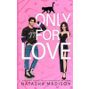 Natasha Madison Only For Love | Madison