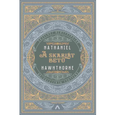 Nathaniel Hawthorne Hawthorne Nathaniel - A skarlát betű egyéb könyv