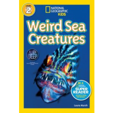 National Geographic Kids Readers: Weird Sea Creatures – Laura Marsh idegen nyelvű könyv