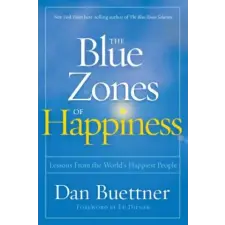 National Geographic Society Blue Zones of Happiness | Dan Buettner egyéb könyv