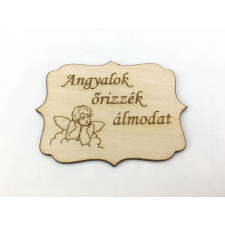  Natúr fa - &quot;Angyalok őrizzék álmodat&quot; tábla 8x6cm dekorációs kellék