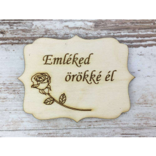 Natúr fa - "Emléked örökké él" tábla 8x6cm dekorációs kellék