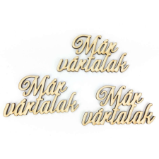 Natúr fa - "Már vártalak" felirat 3db/csomag dekorációs kellék