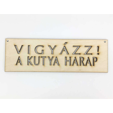 Natúr fa - "VIGYÁZZ! A KUTYA HARAP" tábla dekorációs kellék