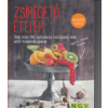 Naumann & Göbel Zsírégető ételek - Több mint 100 változatos karcsúsító étel, amit mindenki szeret
