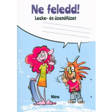 Ne feledd! - Lecke- és üzenőfüzet tankönyv