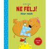  Ne félj! - Bátor mesék