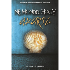 Ne mondd, hogy akarsz regény