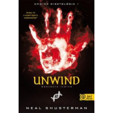 Neal Shusterman Unwind - Bontásra ítélve gyermek- és ifjúsági könyv