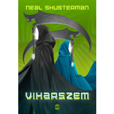 Neal Shusterman - Viharszem - Kaszások kora 2. gyermek- és ifjúsági könyv