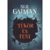 Neil Gaiman Tükör és füst [Neil Gaiman könyv]