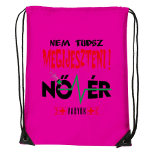 Nem tudsz megijeszteni nővér vagyok - Sport táska magenta tornazsák