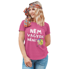  Nem vagyok néni! - Női Póló női póló