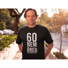  Nem vagyok öreg fekete póló egyedi ajándék