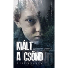 Nemere István - Kiált a csönd regény