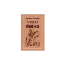 Nemzeti Örökség Kiadó A hunok története - Nemes Dedinai Zsuffa Sándor ajándékkönyv