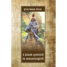Nemzeti Örökség Kiadó A kúnok nyelvéről és nemzetiségéről társadalom- és humántudomány