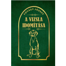 Nemzeti Örökség Kiadó A vizsla idomítása hobbi, szabadidő