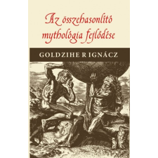 Nemzeti Örökség Kiadó Az összehasonlító mythologia fejlődése (A) társadalom- és humántudomány