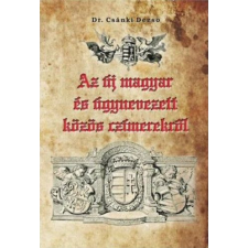 Nemzeti Örökség Kiadó Az új magyar és úgynevezett közös czímerekről egyéb könyv