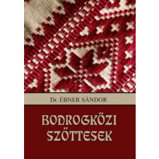 Nemzeti Örökség Kiadó Bodrogközi szőttesek (B) társadalom- és humántudomány