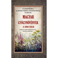 Nemzeti Örökség Kiadó Dr. Augustin Béla - Magyar gyógynövények II. életmód, egészség