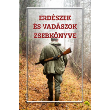 Nemzeti Örökség Kiadó Erdészek és vadászok zsebkönyve sport