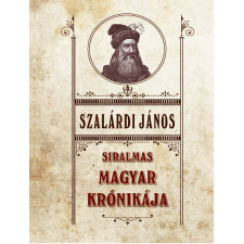 Nemzeti Örökség Kiadó Siralmas magyar krónikája történelem