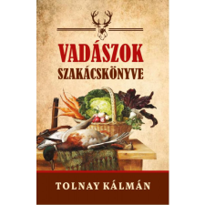 Nemzeti Örökség Kiadó Vadászok szakácskönyve gasztronómia
