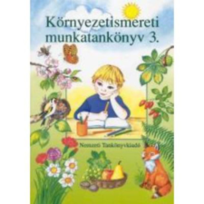 Nemzeti Tankönyvkiadó Környezetismereti munkatankönyv 3. - Tölgyszéky Papp Gyuláné antikvárium - használt könyv