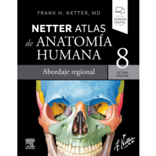  NETTER ATLAS DE ANATOMIA HUMANA ABORDAJE REGIONAL 8ª ED – NETTER idegen nyelvű könyv