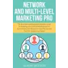  Network and Multi-Level Marketing Pro: The Best Network/Multilevel Marketer Guide for Building a Successful MLM Business on Social Media with Facebook – Aaron Jackson