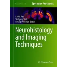  Neurohistology and Imaging Techniques – Radek Pelc,Wolfgang Walz,Ronald Doucette idegen nyelvű könyv