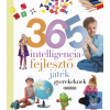 Neveljünk egészséges gyereket - 365 intelligenciafejlesztő játék gyerekeknek (ÚJ)