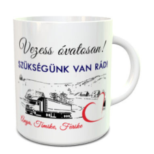  Neves kamionos bögre - Vezess óvatosan bögrék, csészék