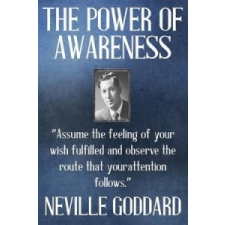  Neville Goddard: The Power of Awareness – Neville Goddard idegen nyelvű könyv