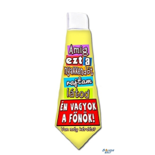 Nevlini Nyakkendő, Amíg ezt a nyakkendőt rajtam látod, én vagyok a főnök nyakkendő