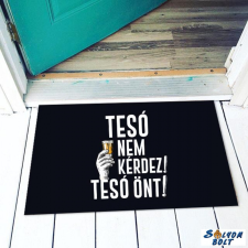 Nevlini Vicces lábtörlő több színben, Tesó nem kérdez, tesó önt lakástextília