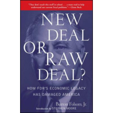  New Deal or Raw Deal? – Burton W. Folsom idegen nyelvű könyv
