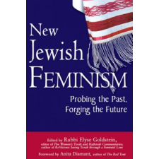 New Jewish Feminism – Anita Diamant,Elyse Goldstein idegen nyelvű könyv